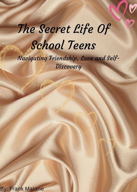 The Secret Life Of School Teens(Kobo/電子書)