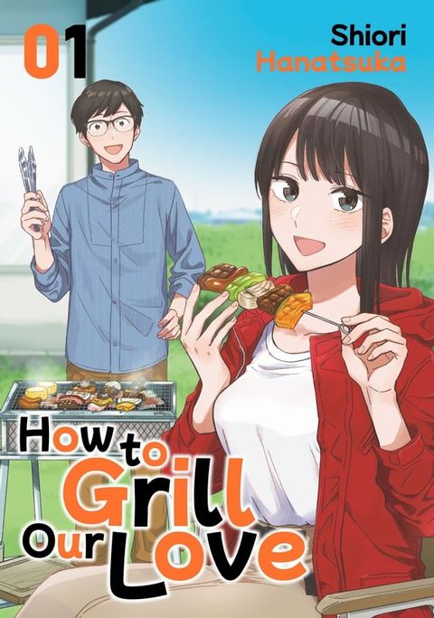 How to Grill Our Love 1(Kobo/電子書)