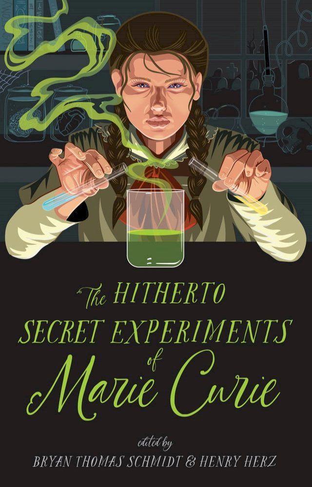  The Hitherto Secret Experiments of Marie Curie(Kobo/電子書)