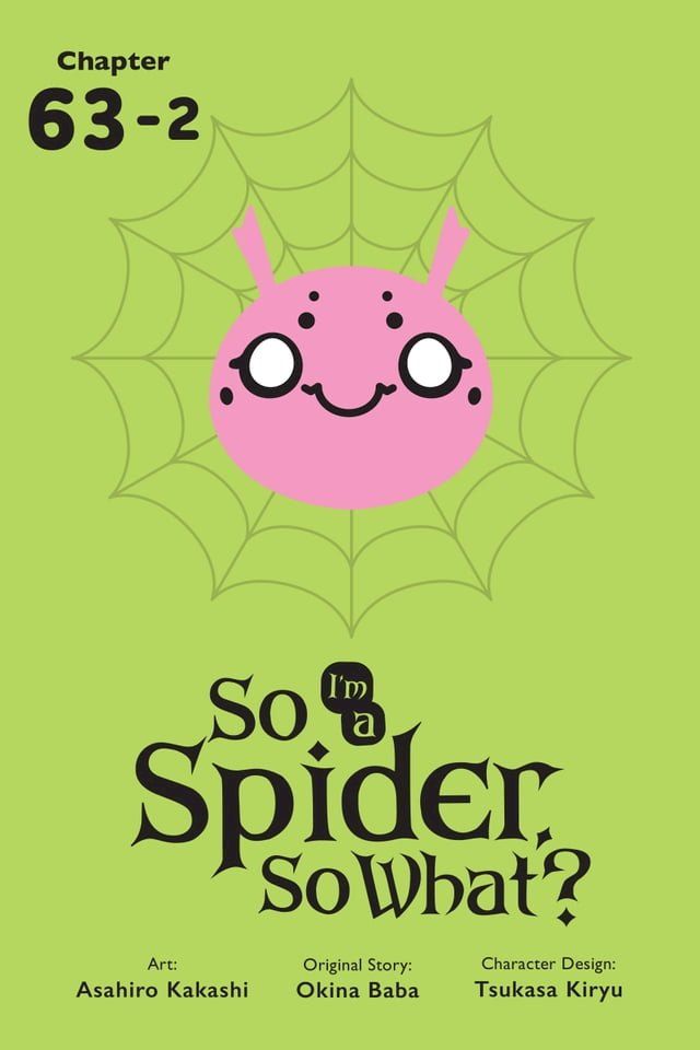  So I'm a Spider, So What?, Chapter 63.2(Kobo/電子書)