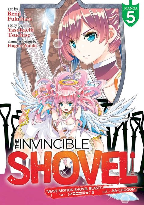 The Invincible Shovel (Manga) Vol. 5(Kobo/電子書)