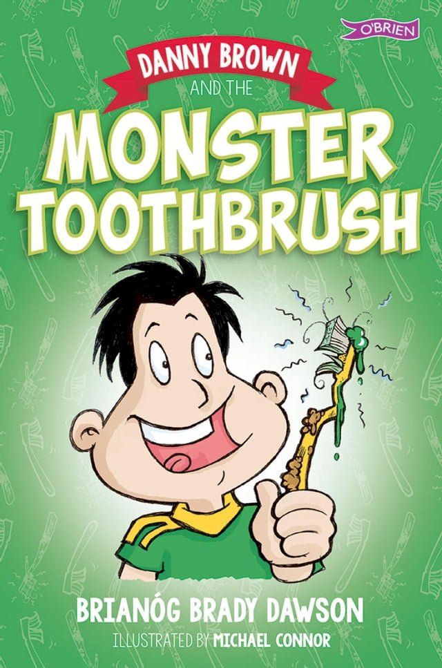  Danny Brown and the Monster Toothbrush(Kobo/電子書)