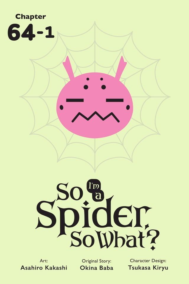  So I'm a Spider, So What?, Chapter 64.1(Kobo/電子書)