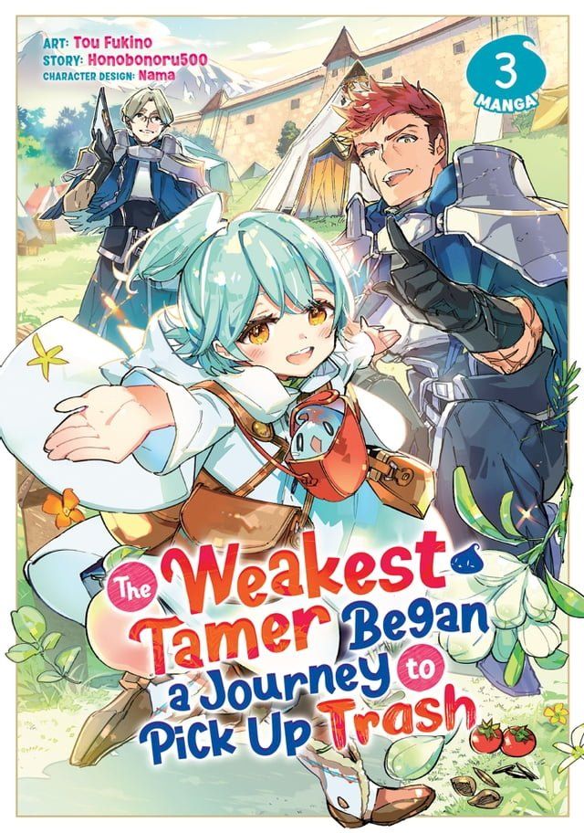  The Weakest Tamer Began a Journey to Pick Up Trash (Manga) Vol. 3(Kobo/電子書)