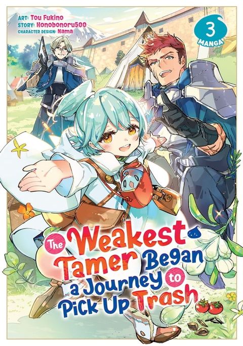 The Weakest Tamer Began a Journey to Pick Up Trash (Manga) Vol. 3(Kobo/電子書)