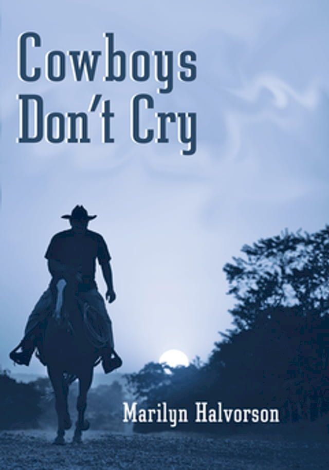  Cowboys Don't Cry(Kobo/電子書)