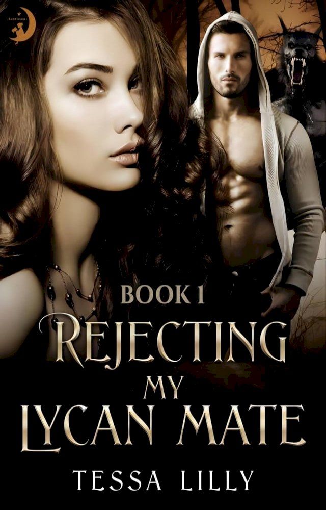  Rejecting My Lycan Mate(Kobo/電子書)