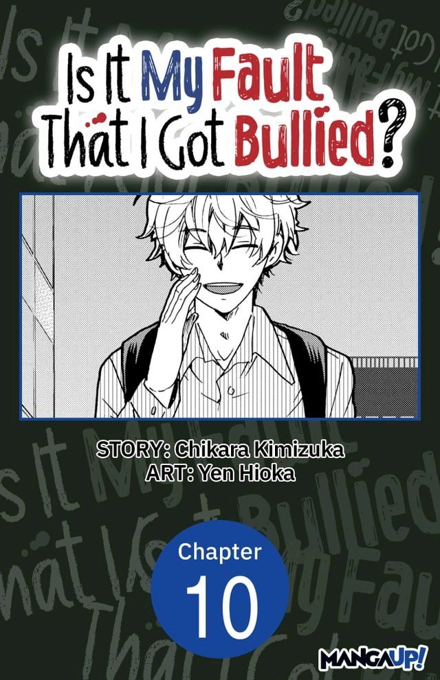  Is It My Fault That I Got Bullied? #010(Kobo/電子書)