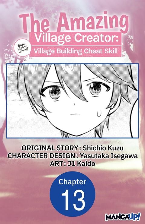 The Amazing Village Creator: Slow Living with the Village Building Cheat Skill #013(Kobo/電子書)