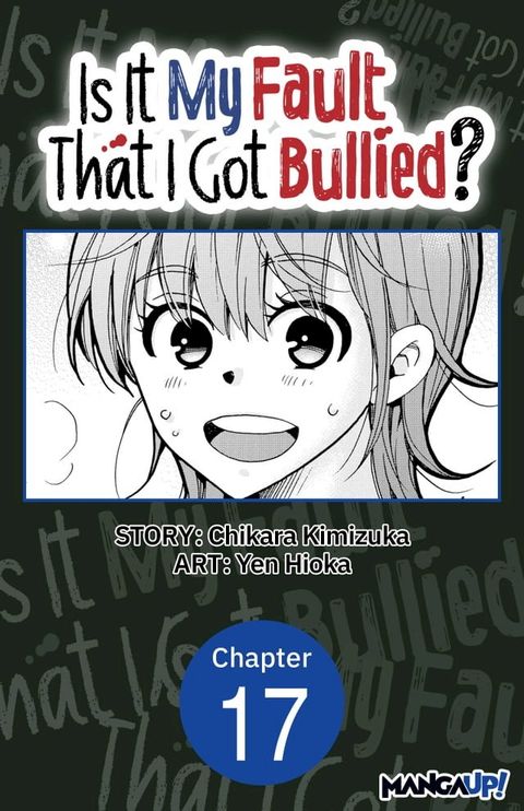 Is It My Fault That I Got Bullied? #017(Kobo/電子書)