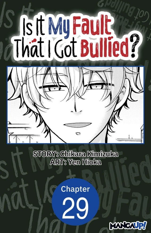  Is It My Fault That I Got Bullied? #029(Kobo/電子書)