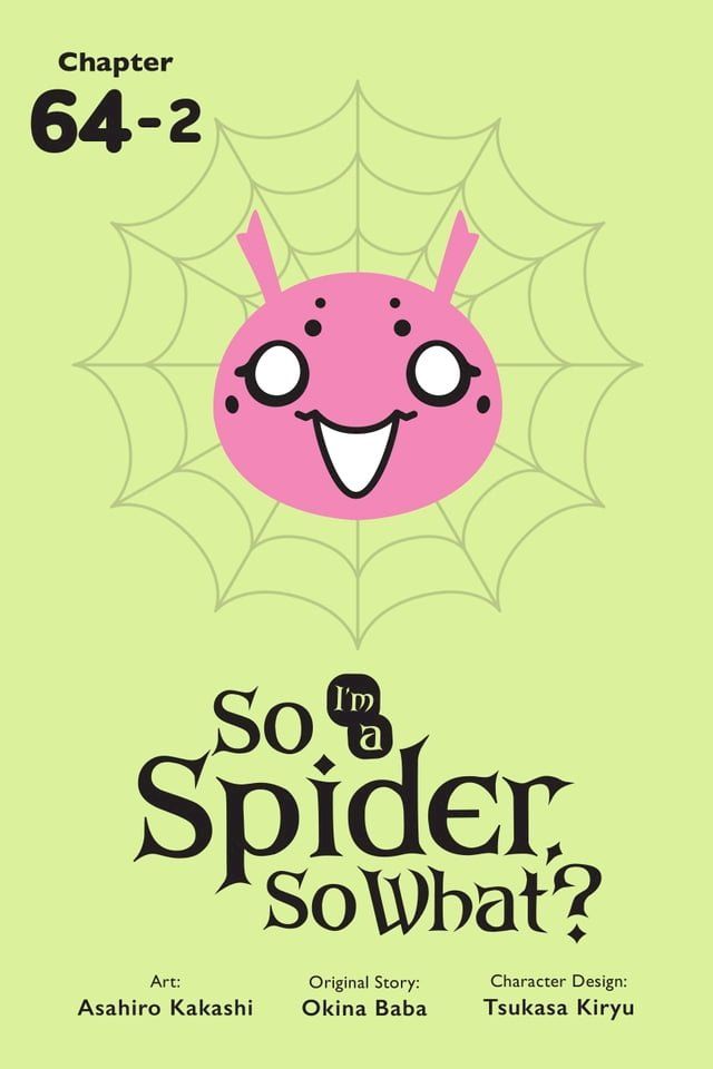  So I'm a Spider, So What?, Chapter 64.2(Kobo/電子書)