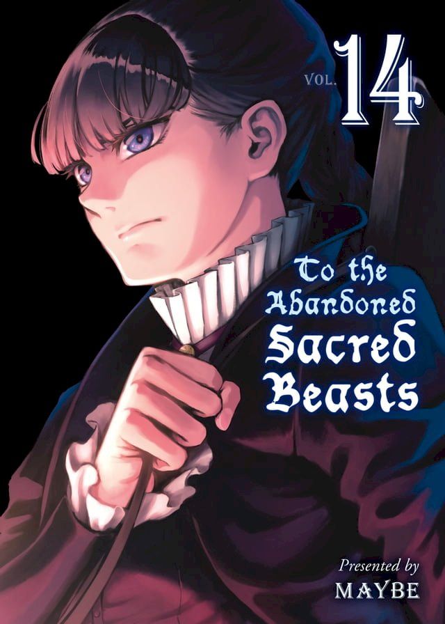  To the Abandoned Sacred Beasts 14(Kobo/電子書)