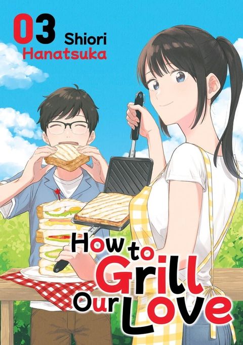 How to Grill Our Love 3(Kobo/電子書)