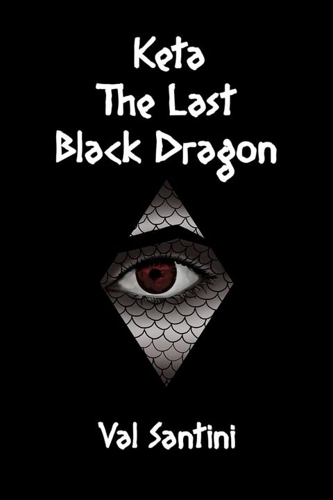 Keta: The Last Black Dragon(Kobo/電子書)