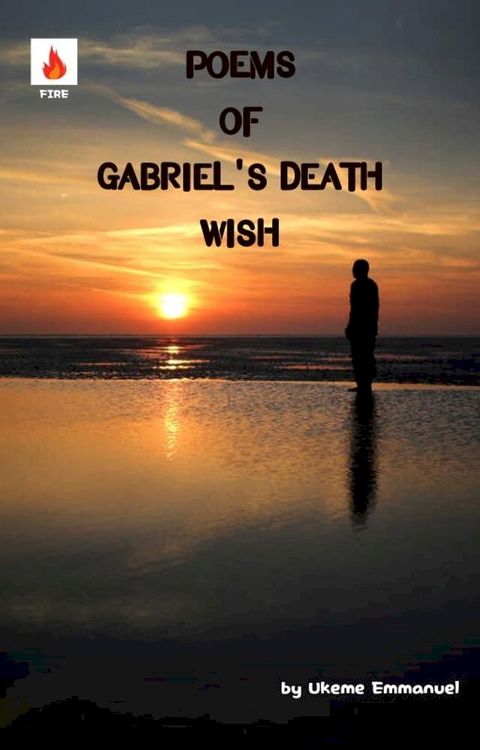 Poems of Gabriel's Death Wish(Kobo/電子書)