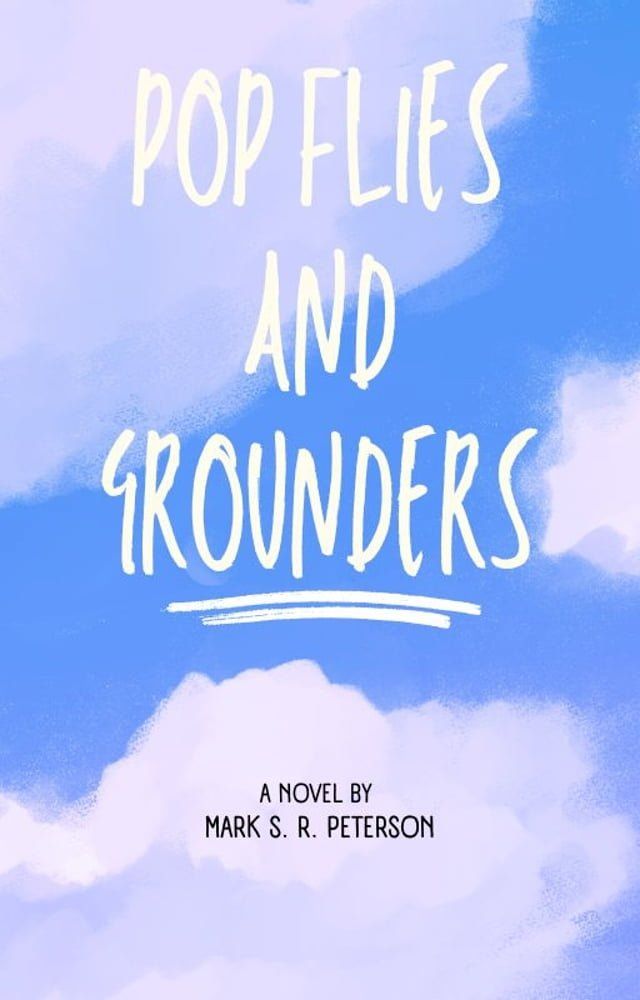  Pop Flies and Grounders(Kobo/電子書)