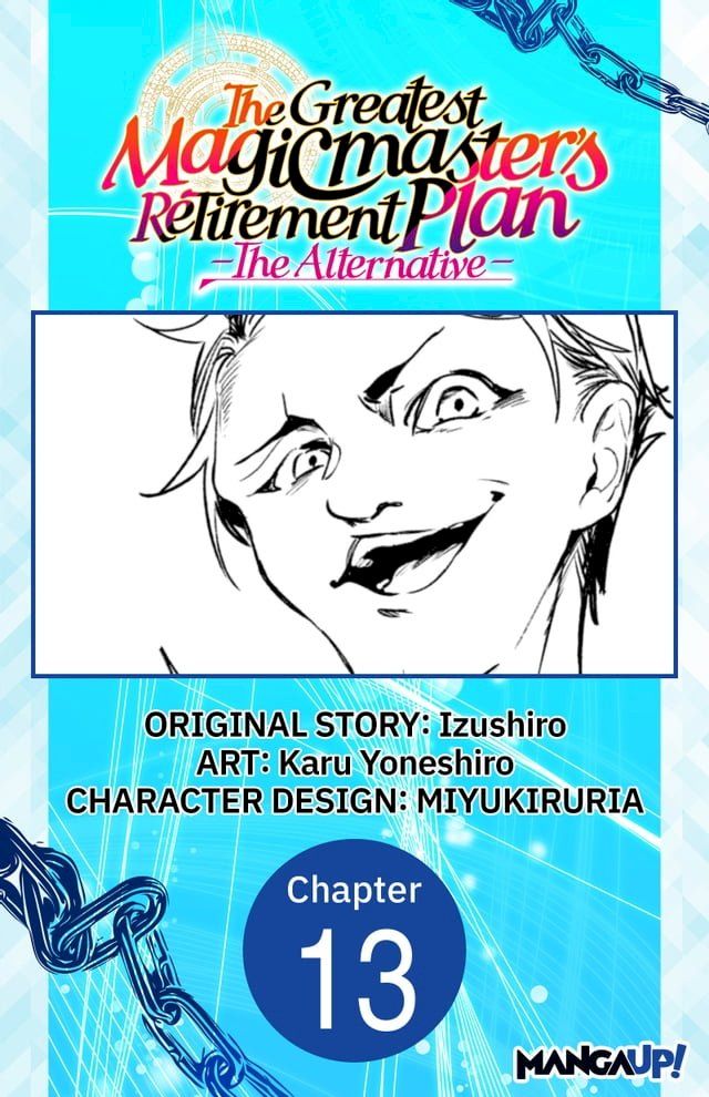  The Greatest Magicmaster's Retirement Plan - The Alternative - #013(Kobo/電子書)