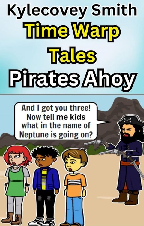 Time Warp Tales: Pirates Ahoy(Kobo/電子書)