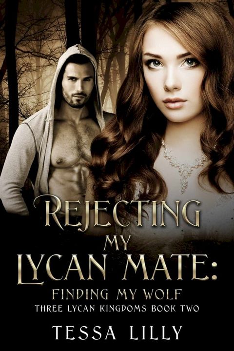 Rejecting My Lycan Mate(Kobo/電子書)