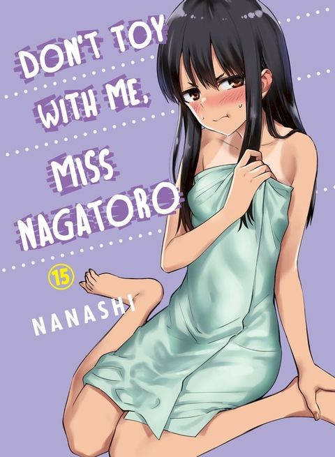 Don't Toy With Me, Miss Nagatoro 15(Kobo/電子書)