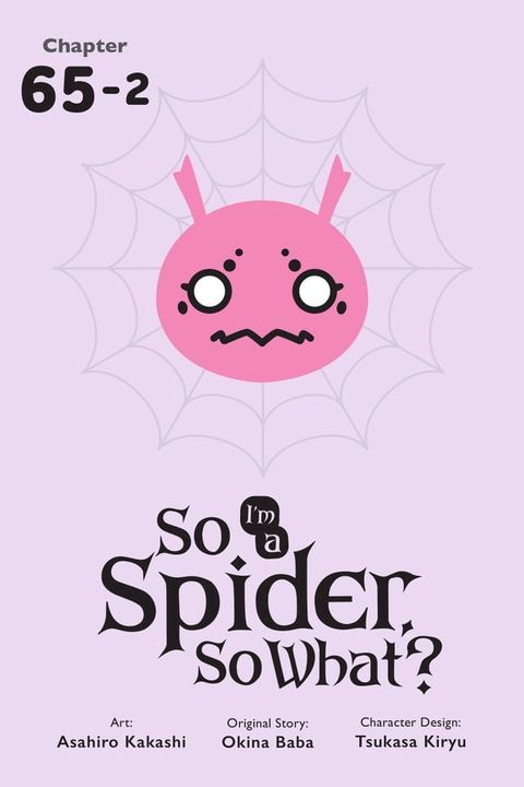 So I'm a Spider, So What?, Chapter 65.2(Kobo/電子書)