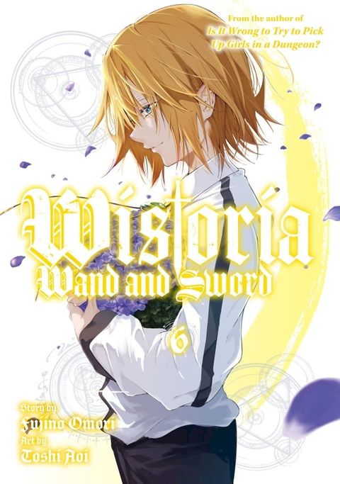 Wistoria: Wand and Sword 6(Kobo/電子書)