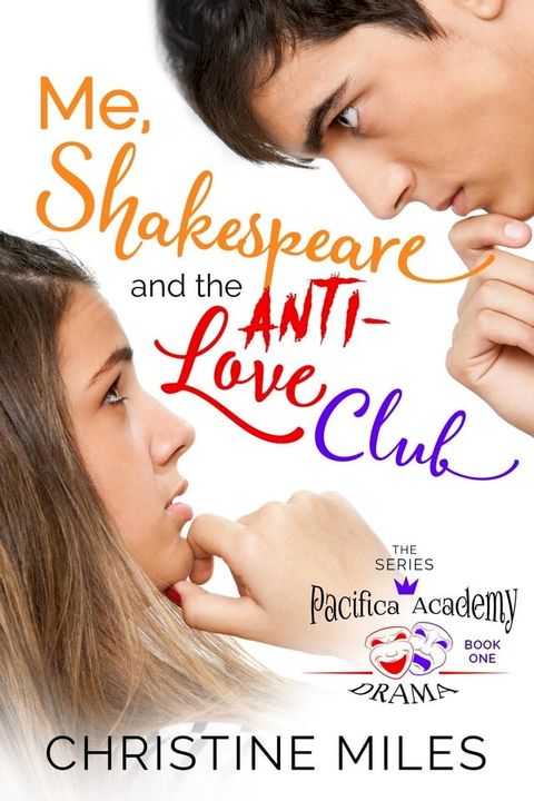 Me, Shakespeare and the Anti-Love Club(Kobo/電子書)