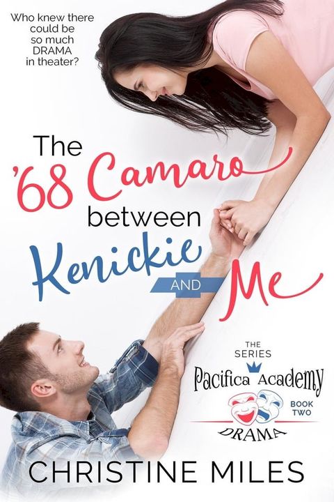 The '68 Camaro Between Kenickie and Me(Kobo/電子書)