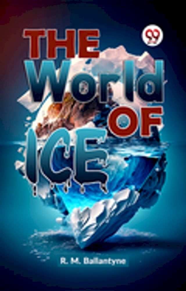  The World Of Ice(Kobo/電子書)