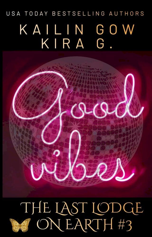  Good Vibes: A YA Fantasy (The Last Lodge on Earth #3)(Kobo/電子書)