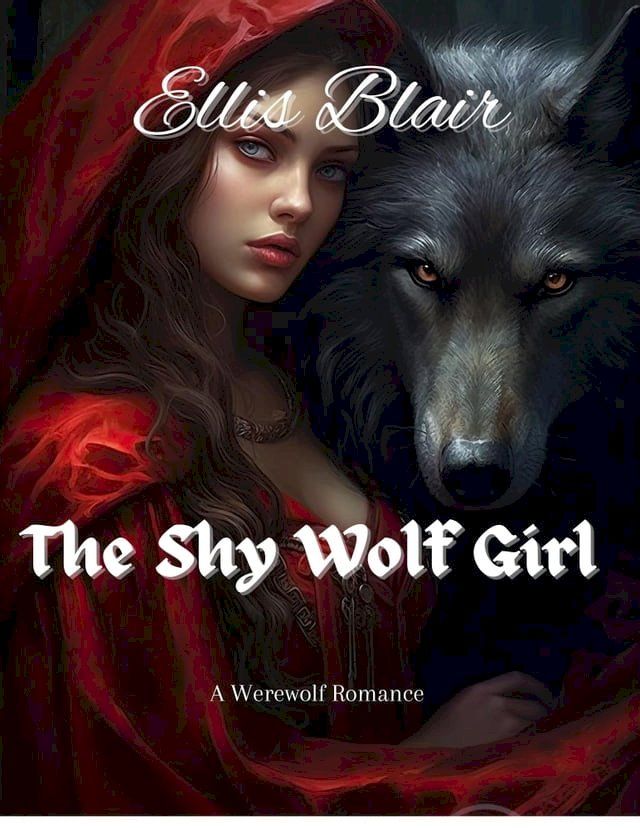  The Shy Wolf Girl(Kobo/電子書)