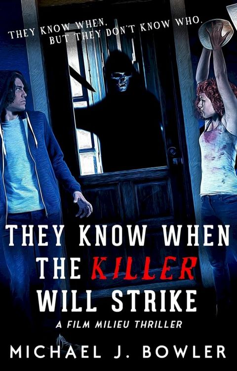 They Know When The Killer Will Strike(Kobo/電子書)