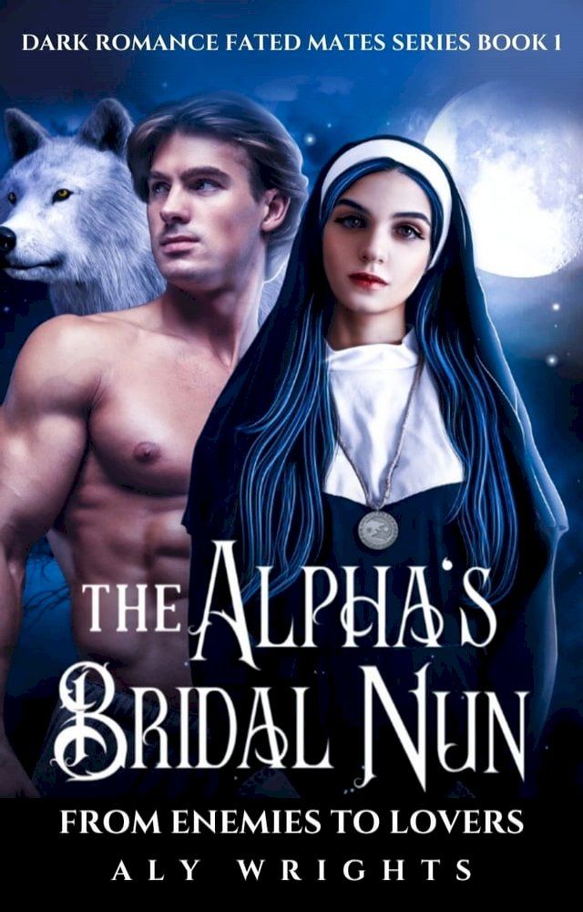  The Alpha's Bridal Nun(Kobo/電子書)