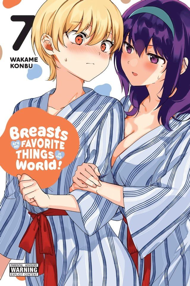  Breasts Are My Favorite Things in the World!, Vol. 7(Kobo/電子書)