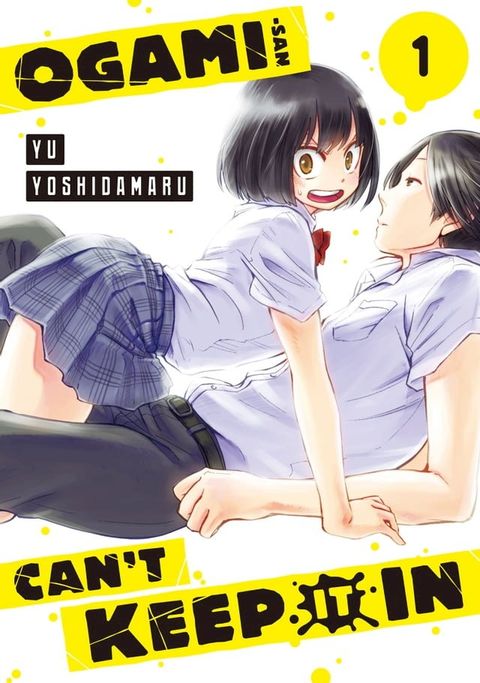 Ogami-san Can't Keep It In 1(Kobo/電子書)