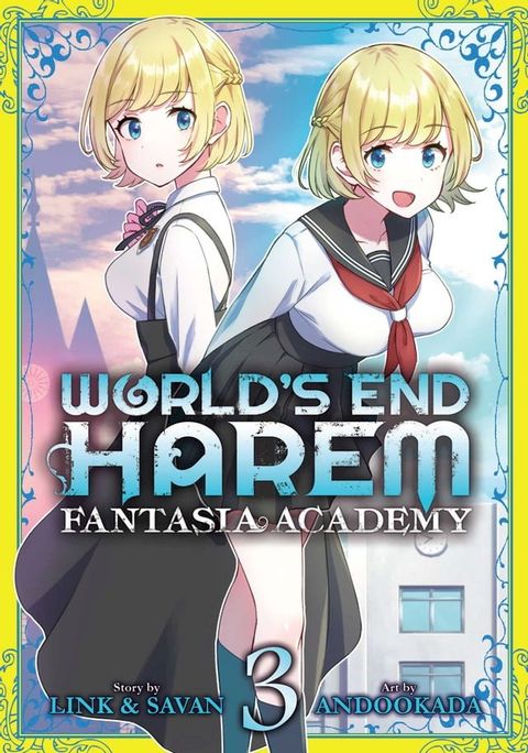 World's End Harem: Fantasia Academy Vol. 3(Kobo/電子書)