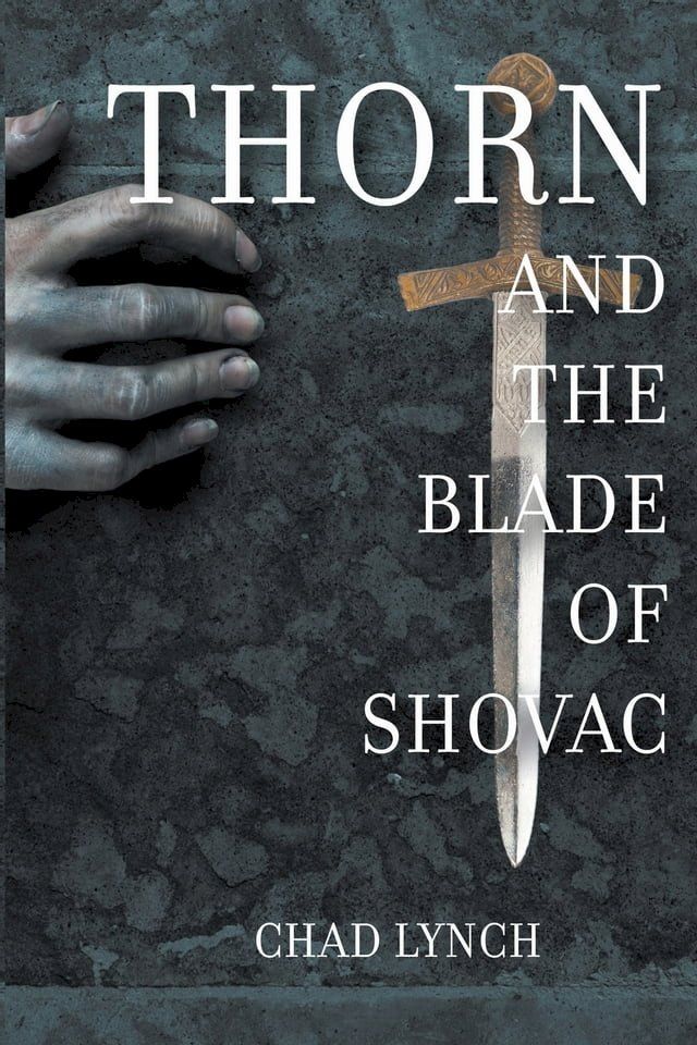  Thorn and The Blade of Shovac(Kobo/電子書)