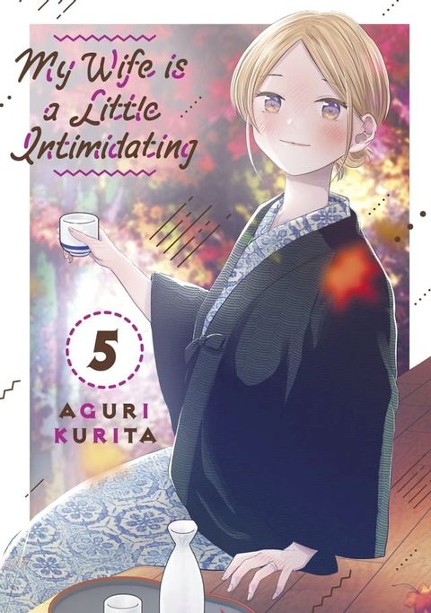 My Wife is a Little Intimidating 5(Kobo/電子書)