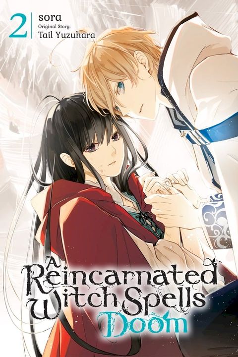 A Reincarnated Witch Spells Doom, Vol. 2(Kobo/電子書)