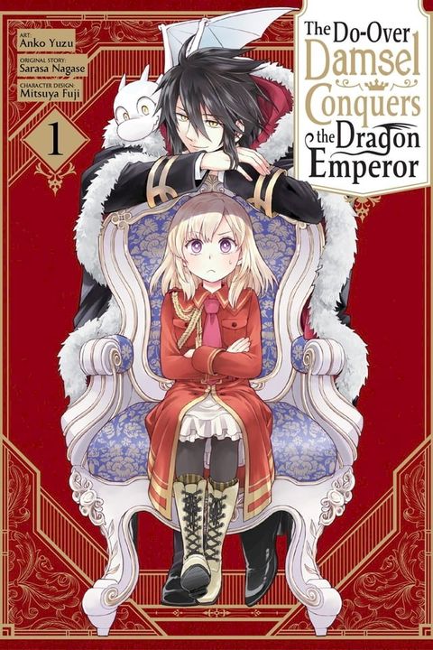 The Do-Over Damsel Conquers the Dragon Emperor, Vol. 1 (manga)(Kobo/電子書)