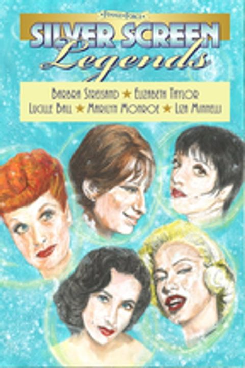 Female Force: Silver Screen Legends: Barbra Streisand, Elizabeth Taylor, Lucille Ball, Marilyn Monroe and Liza Minnelli(Kobo/電子書)