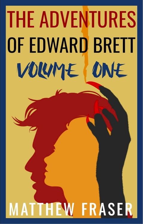 The Adventures of Edward Brett: Volume One(Kobo/電子書)