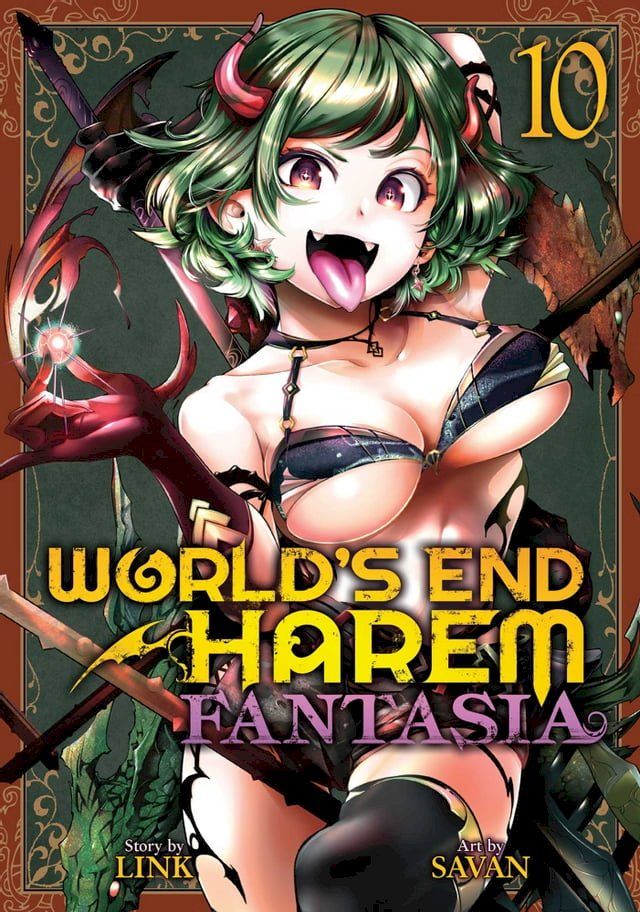  World's End Harem: Fantasia Vol. 10(Kobo/電子書)