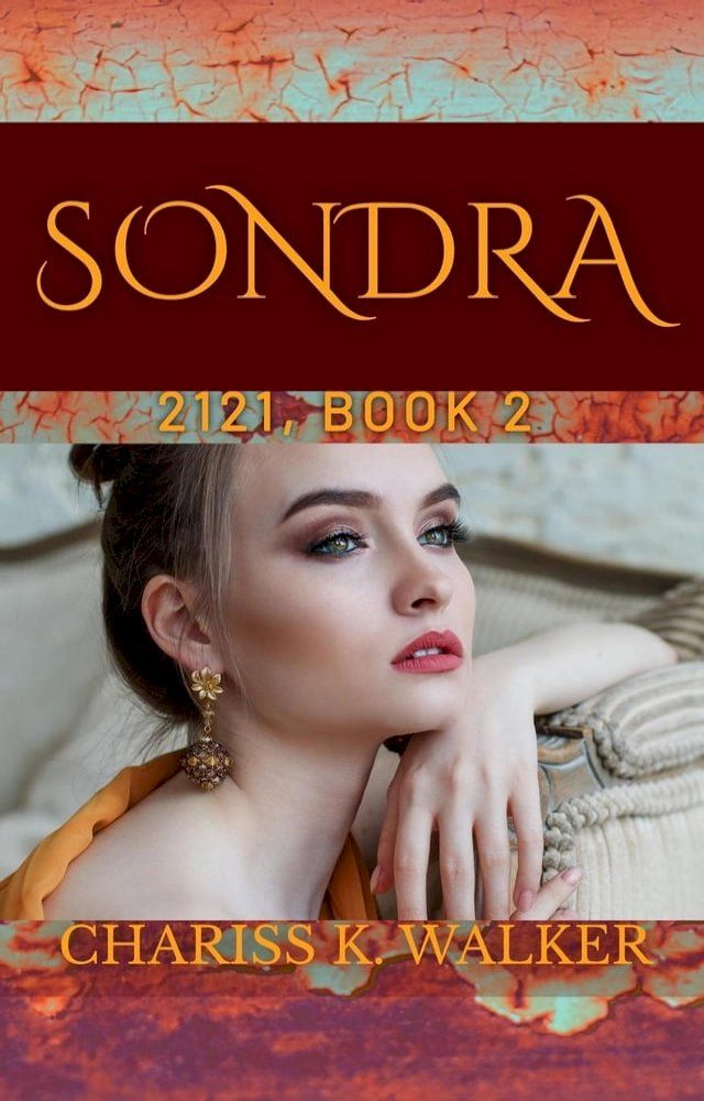  Sondra: A Dystopian Fantasy Series(Kobo/電子書)