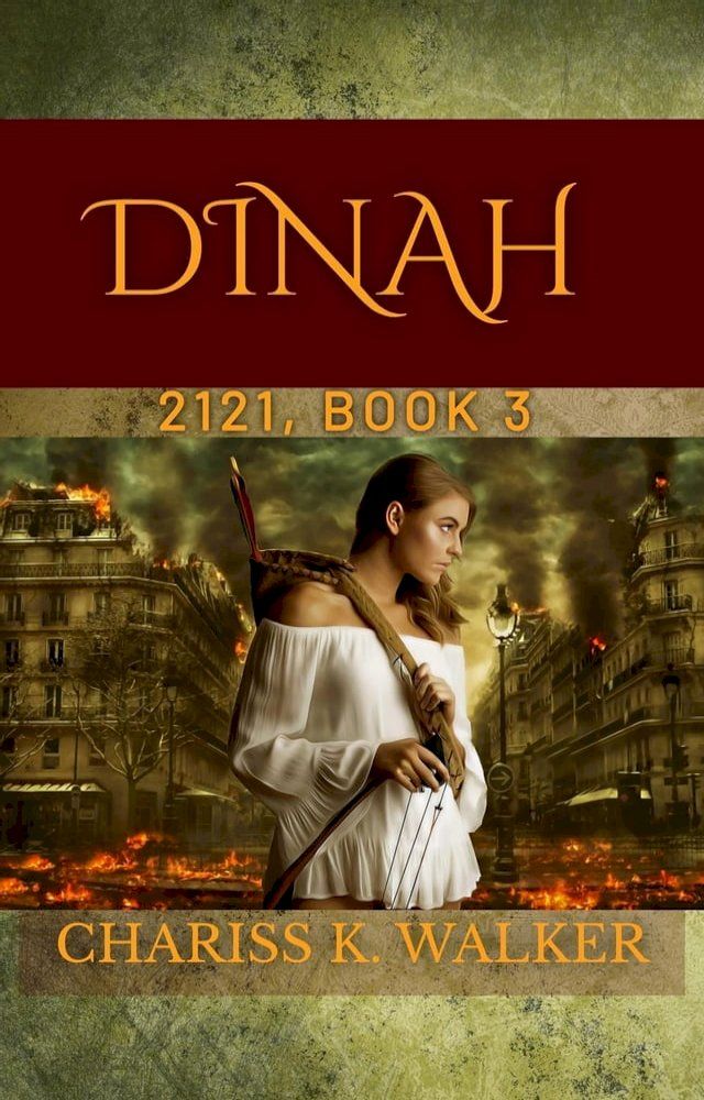  Dinah: A Dystopian Fantasy Series(Kobo/電子書)