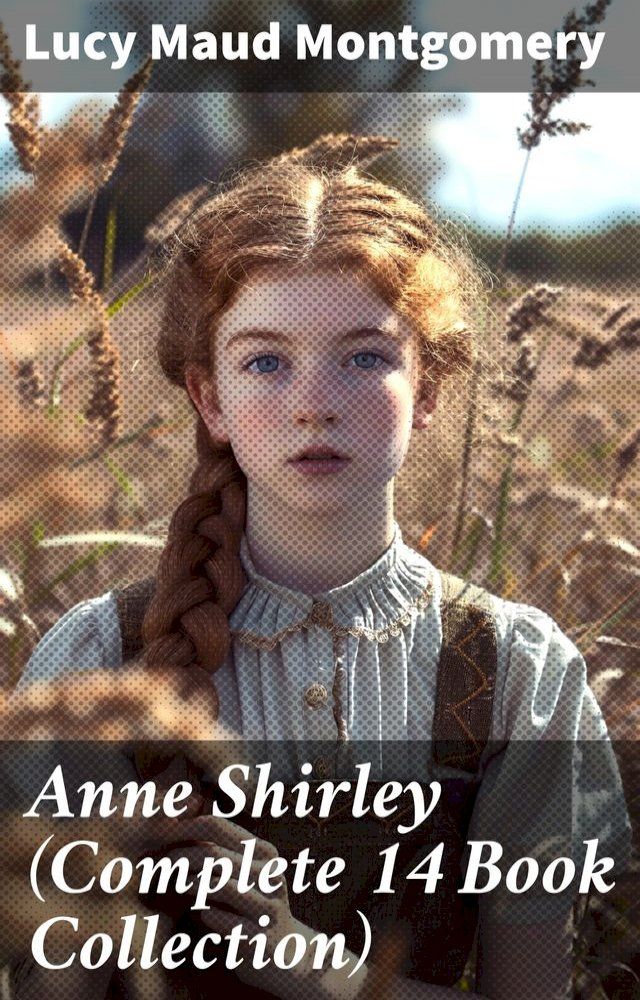  Anne Shirley (Complete 14 Book Collection)(Kobo/電子書)