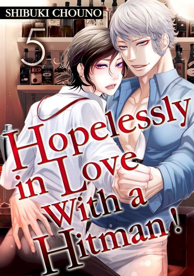  Hopelessly in Love With a Hitman! (5)(Kobo/電子書)