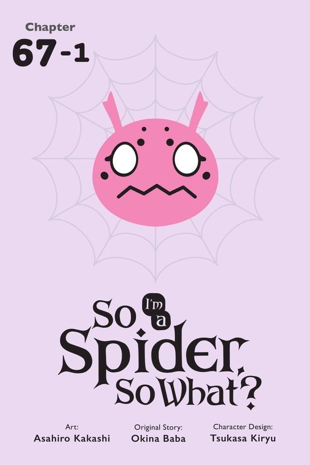  So I'm a Spider, So What?, Chapter 67.1(Kobo/電子書)