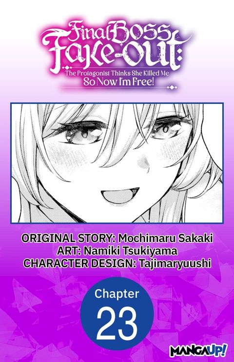 Final Boss Fake-out: The Protagonist Thinks She Killed Me So Now I'm Free! #023(Kobo/電子書)